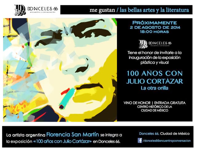100 años con Julio Cortázar, Donceles 66, Mexico City, 2014